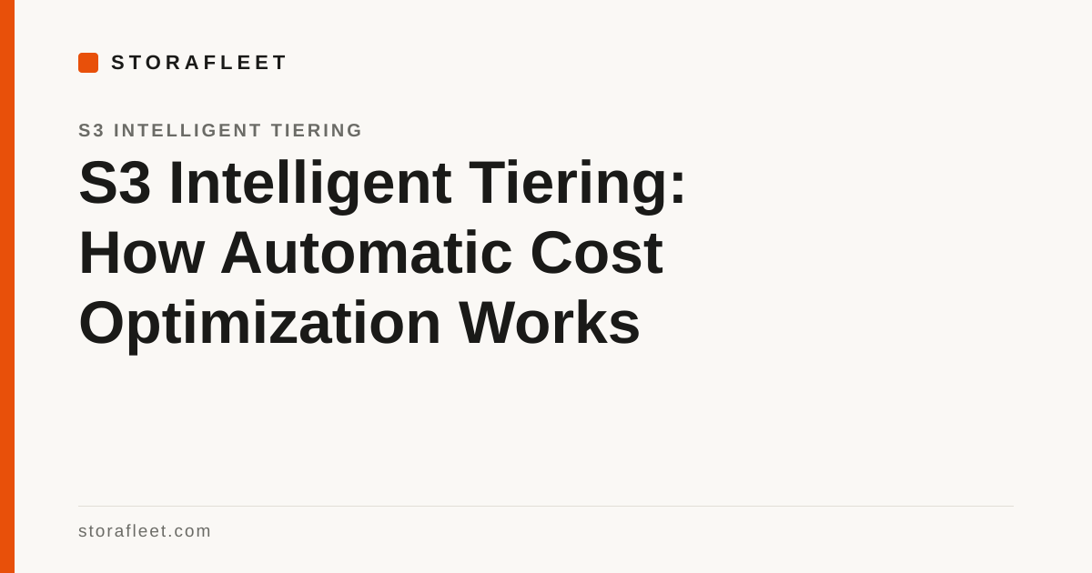 S3 Intelligent Tiering: How Automatic Cost Optimization Works